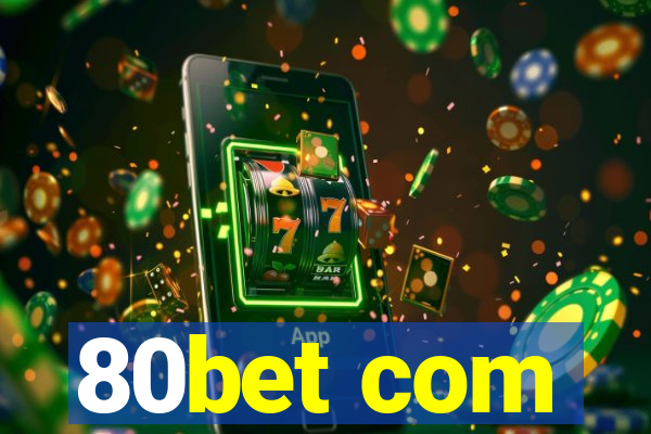 80bet com